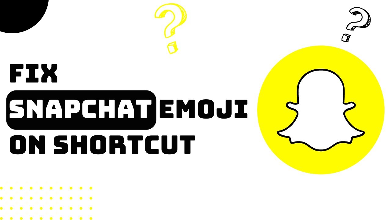 How To Fix Emoji of Snapchat Shortcut !! Snapchat Shortcut Not Working