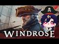 【#windrose】　海賊王になりにきました　ついに船を手に入れた！【#vtuber 】
