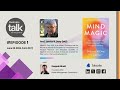 Dr. James R. Doty (M.D.) on "Mind Magic: Neuroscience of Manifestation"