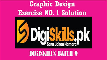 Digiskills graphic design exercise no 1 batch 9 |  graphic design exercise no 1solution batch 9