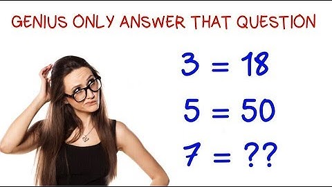 MATH PUZZLE GENIUS ONLY ANSWER THAT QUESTION