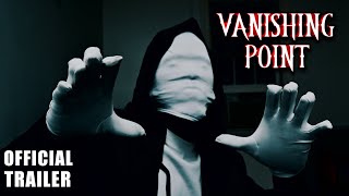 Vanishing Point - Official Trailer | Short Film