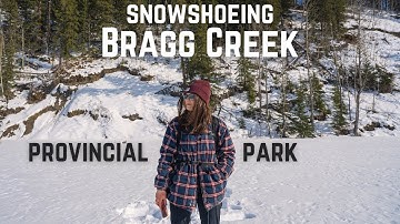 Snowshoeing in BRAGG CREEK Provincial Park | Winter in Alberta