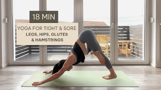 18 Min Yoga for Tight & Sore Legs, Hips, Glutes & Hamstrings | Release Tension screenshot 3