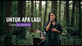 UNTUK APA LAGI - UTHA LIKUMAHUWA | COVER VERSI POP SOFT