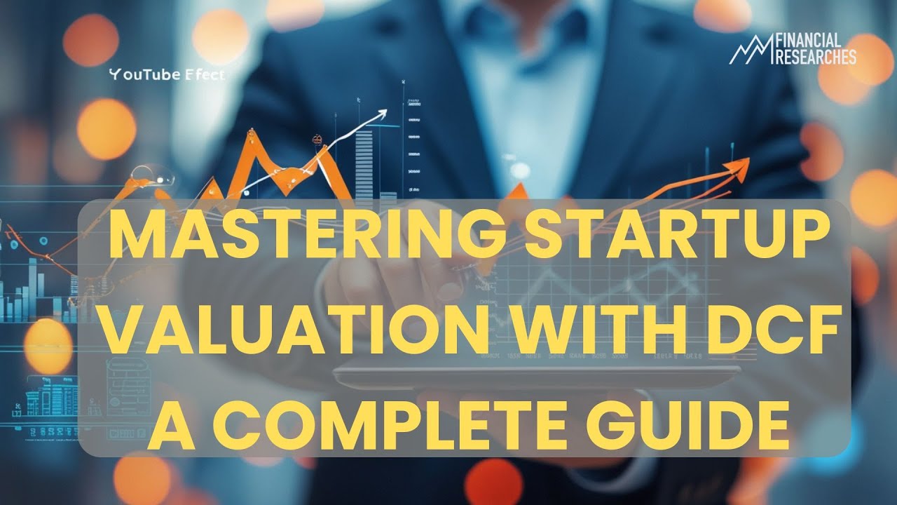 Mastering Startup Valuation with DCF Part 2 - YouTube