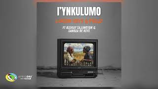 Lokzin Keys And Ps Djz  Iynkulumo feat B33kay Sa Lington And Sandza De Keys  