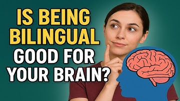 How Being Bilingual Boosts Your Brain Function.