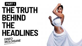 The Truth Behind The Headlines | Dineo Moloisane Part 1...