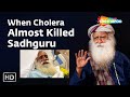 When cholera almost killed sadhguru  sadhguru health  shemaroo spiritual life