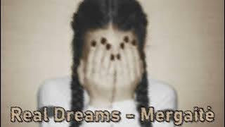 Real Dreams - Mergaite