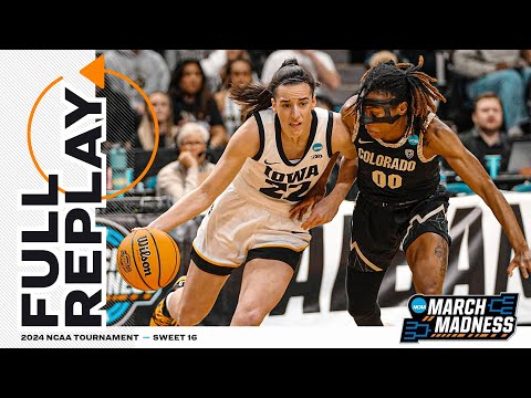 Iowa vs. Colorado - 2024 NCAA women's basketball Sweet 16 | FULL REPLAY