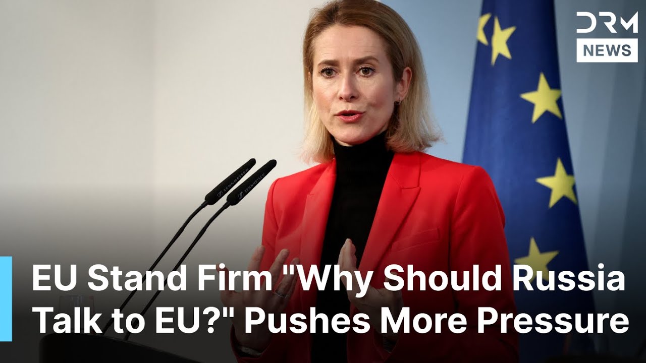 EU Rules Out Independent Talks With Putin, Demands Russia Negotiate Seriously | DRM News | AC1F