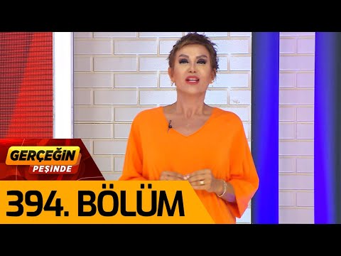 Gerçeğin Peşinde 394. Bölüm