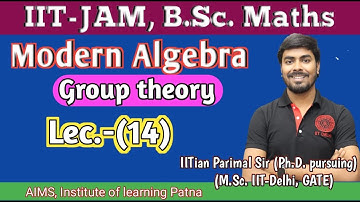 B.Sc.- (ll) | Modern Algebra | Lec (14) |by IITian Parimal Sir (PhD pursuing, M.Sc. IIT-Delhi, GATE)