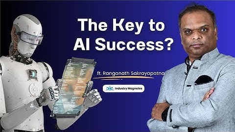 AI, Data, and Leadership: The Winning Formula for Transforming Business |  Sakrayapatna Ranganath