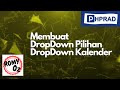 PHPRad Tip 16 dropdown pilihan dan kalendar