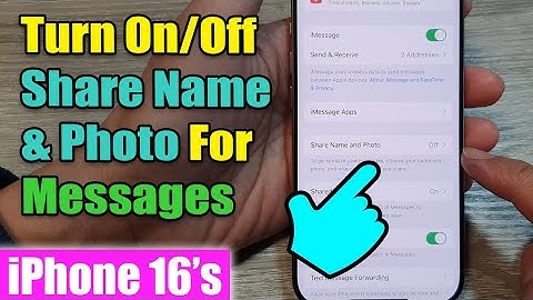 iPhone 16: How to Turn On/Off Share Name & Photo For Messages