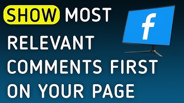 How To Show Most Relevant Comments First On Your Page On Facebook On PC (New Update)