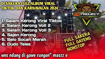DJ SAKERA FULL ALBUM VIRAL TIKTOK GAYENG LOPP BY 92 PROJECT OFFICIAL