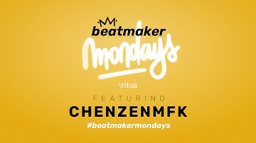Beatmaker Mondays | Featuring ChenZenMFK