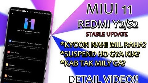 REDMI Y2/S2 MIUI 11 STABLE UPDATE ROLLOUT INFO