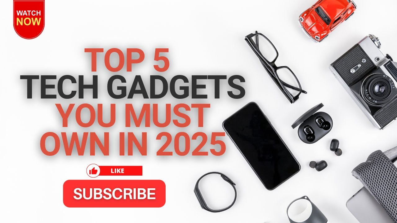 Top 5 Tech Gadgets You Must Own in 2025 - YouTube
