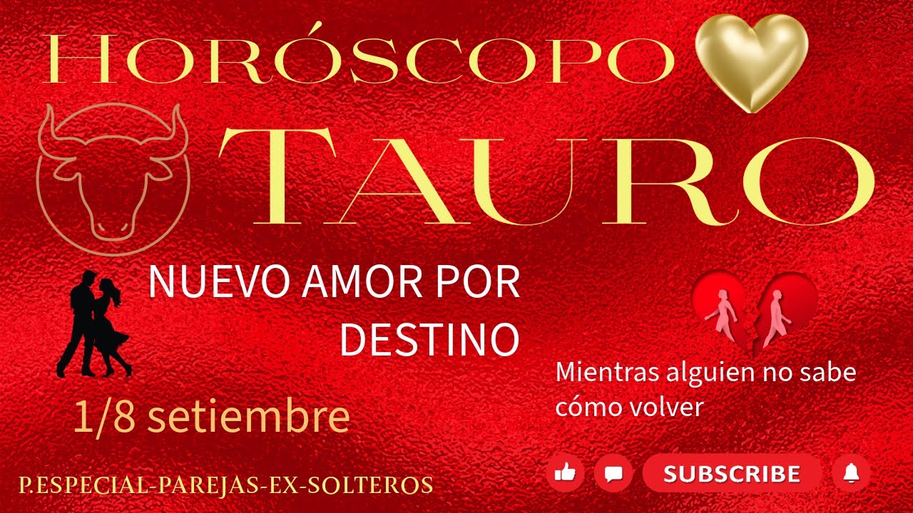 Tauro ♉💌 Alguien no sabe cómo volver 😱 pero un nuevo amor por destino ...