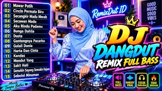 DJ DANGDUT LAWAS REMIX FULL BASS TERBARU | MAWAR PUTIH | CINCIN PERMATA BIRU