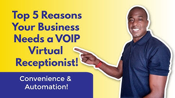 TOP 5 Reasons your business needs a virtual receptionist!