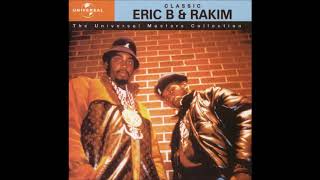 Eric B &amp; Rakim -  Real Shit