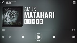 Video voorbeeld van "Amuk - Matahari [Lirik]"