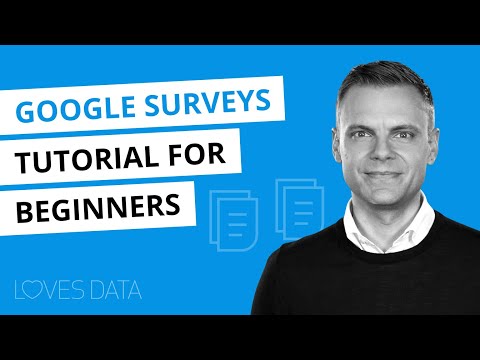 Google Surveys Tutorial for Beginners