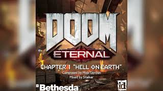 DOOM Eternal Remixed Soundtrack - Chapter 1: Hell On Earth (By Mick Gordon)