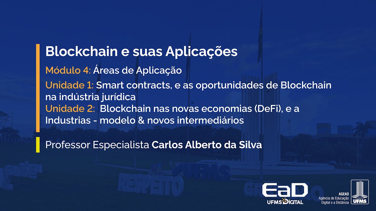 [UFMS Digital] Blockchain e suas Aplicações - Módulo 4 - Unidade 2