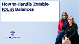 How to Handle Zombie IOLTA Balances