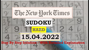 New York Times Hard Sudoku Apr 15, 2022 -  Step By Step Solution