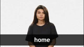 How to pronounce HOME in American English