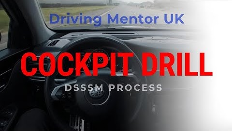 Lesson 1: Mastering the Cockpit Drill: A Guide for Learner Drivers