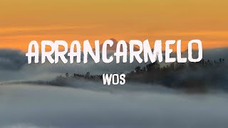 ARRANCARMELO - WOS (Lyrics) 🏕