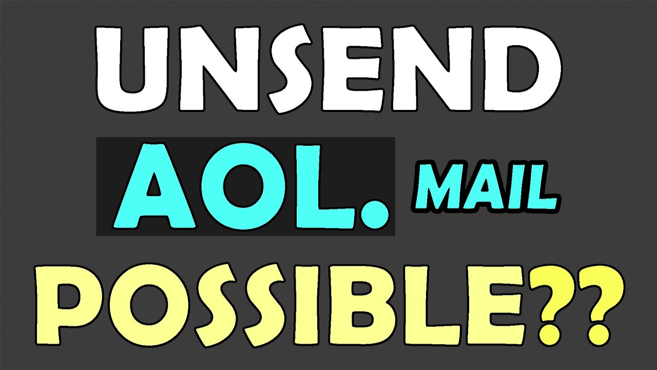 Can You Recall Unsend An E mail In AOL Mail YouTube Can You Recall Unsend An E mail In AOL Mail YouTube