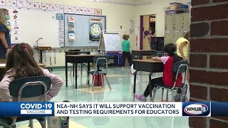 NEA-NH says it will support vaccination and testing requirements for educators