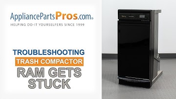 Trash Compactor Ram Gets Stuck - Top 5 Reasons & Fixes - Whirlpool, Kitchenaid, GE, JennAir, & more