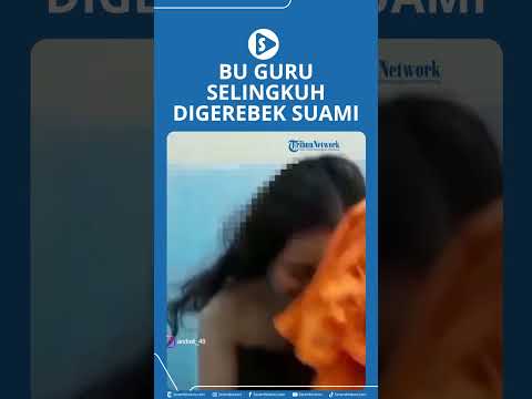 Bu Guru Selingkuh Digerebek Suami