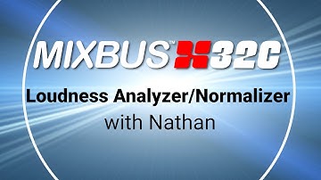 How to use the Loudness Analyzer/Normalizer tool in Mixbus32c
