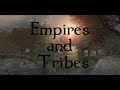 Empires and Tribes: Trailer 2017