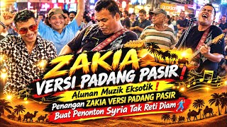 🔥ZAKIA VERSI PADANG PASIR❗Bob Sentuhan Payung Muzik Arab, Mantap Muziknya Buat Penonton Tk Reti Diam