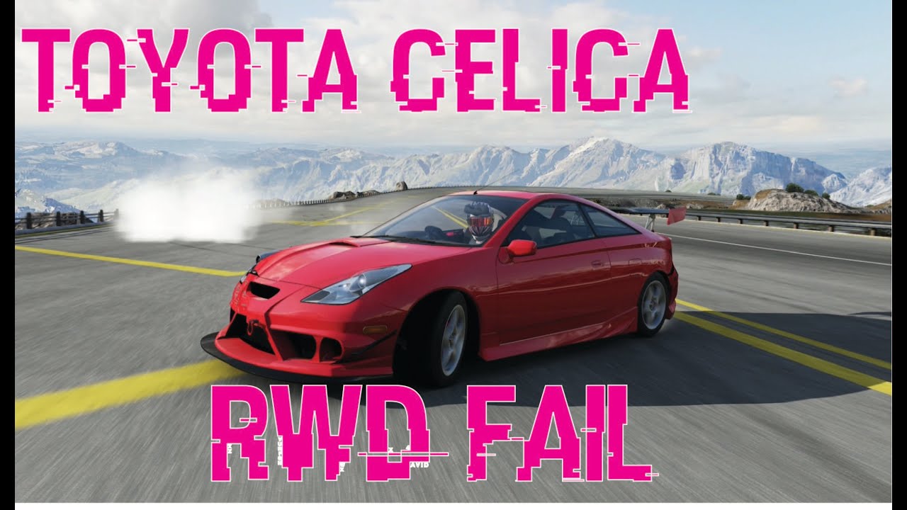 Toyota Celica RWD Fail I Forza Motorsport 6 - YouTube