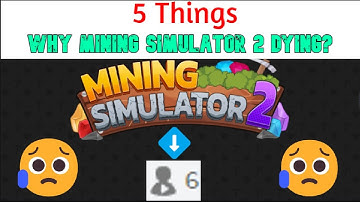 5 Things Why Mining Simulator 2 Dying😥 - Roblox