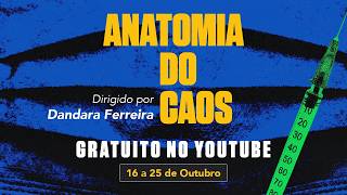 ANATOMIA DO CAOS | Documentário completo